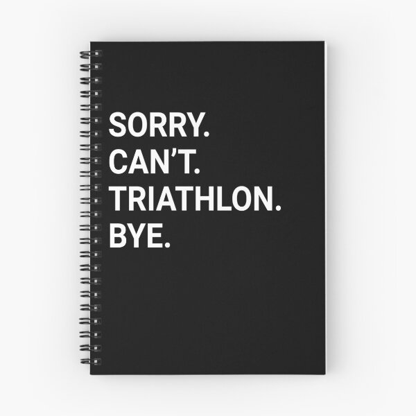 Item preview, Sorry Can't TRIATHLON Bye - Funny TRIATHLON designed and sold by YukiShop.