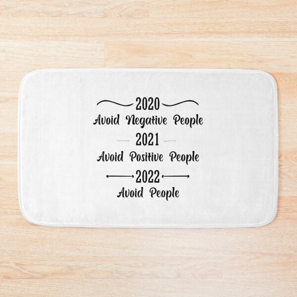 Item preview, 2019 avoid negative people 2022 avoid everything designed and sold by Shorim.