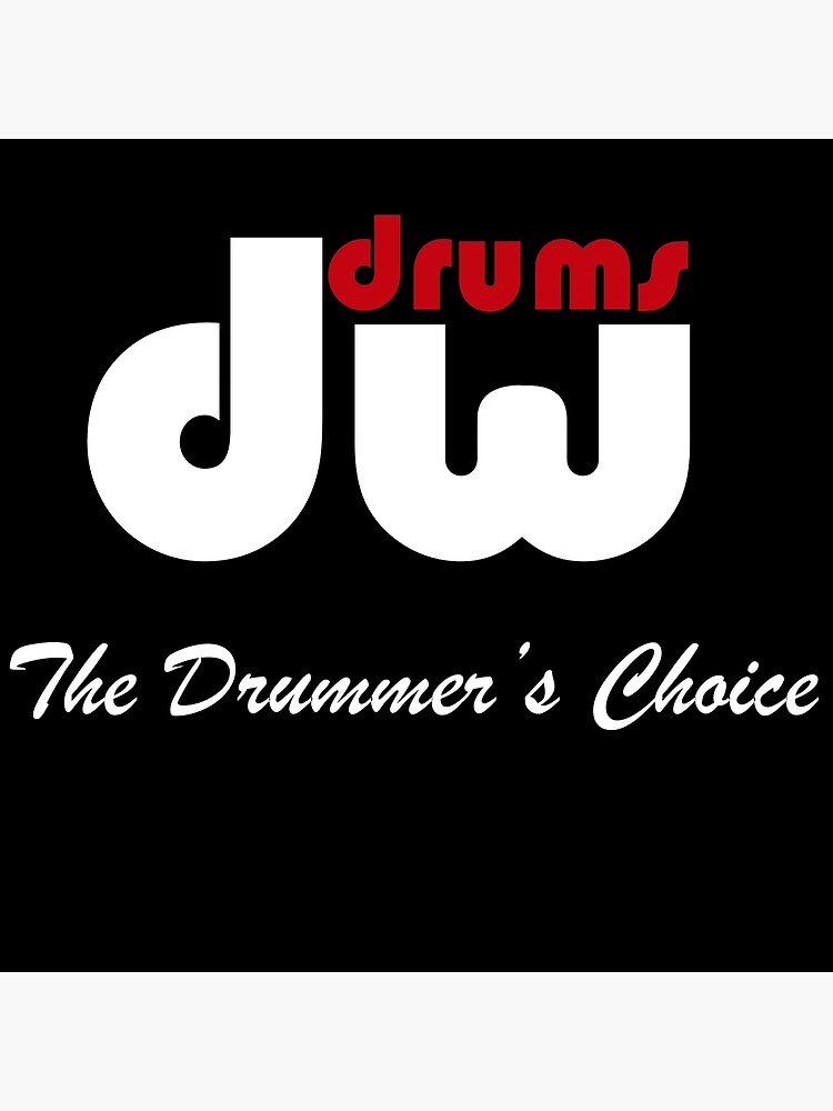 "DW Drums The Drummer's Choice POCKET SIDE" Poster for Sale by