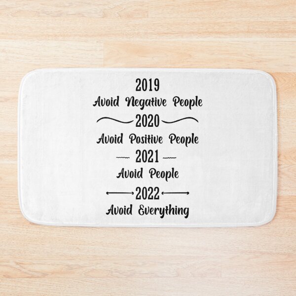 Item preview, 2019 avoid negative people 2022 avoid everything designed and sold by Shorim.