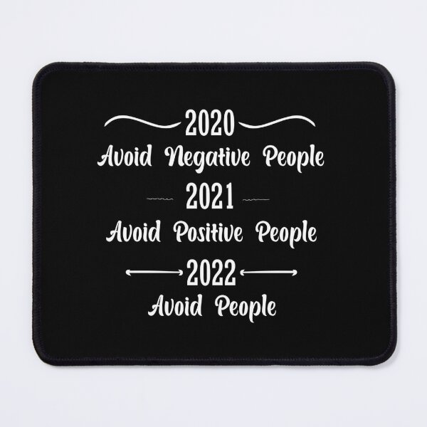 Item preview, Copy of 2019 avoid negative people 2022 avoid everything designed and sold by Shorim.