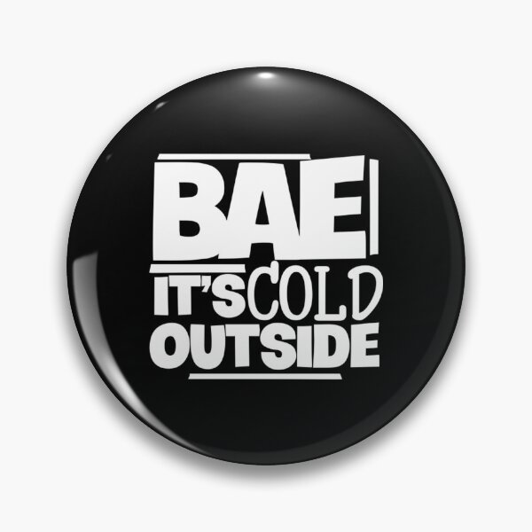Item preview, Winter Holidays T-ShirtBAE IT'S COLD OUTSIDE designed and sold by DoverDasiva.