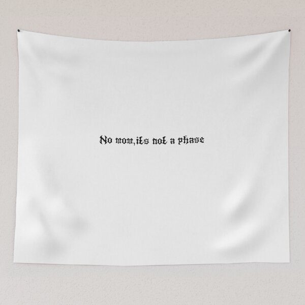 Item preview, No mom, its no a phase  designed and sold by ALskate.