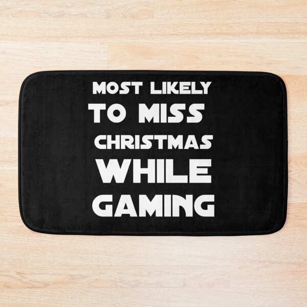 Item preview, most likely to miss christmas while gaming designed and sold by StoreRahhal.