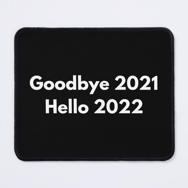 Item preview, goodbye 2021, hello 2022 designed and sold by dress-in.