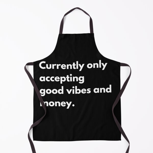 Item preview, Currently only accepting good vibes and money. designed and sold by dress-in.