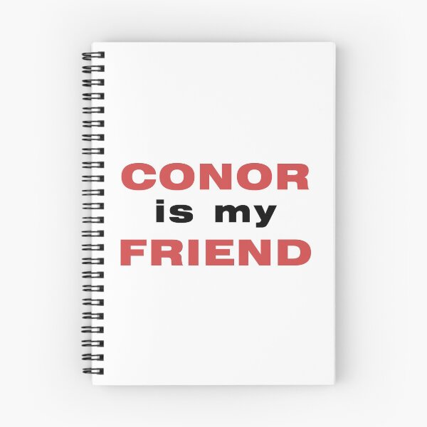 Item preview, Conor is my friend designed and sold by janesfandesigns.