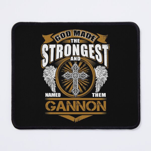Item preview, Gannon Name T Shirt - God Found Strongest And Named Them Gannon Gift Item Tee designed and sold by nauglesamatha.