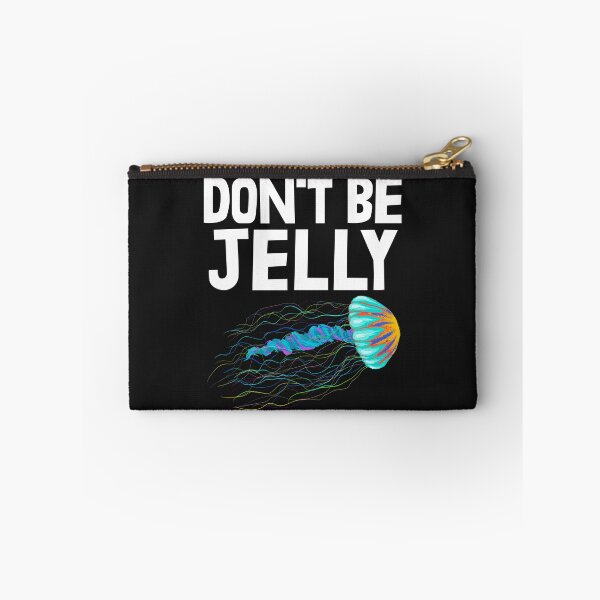 Item preview, Don't Be Jelly  designed and sold by Bendthetrend.