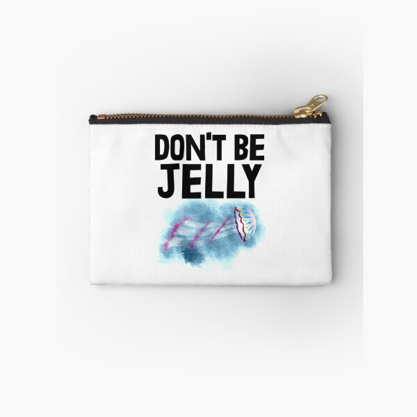 Item preview, Don't Be Jelly  designed and sold by Bendthetrend.