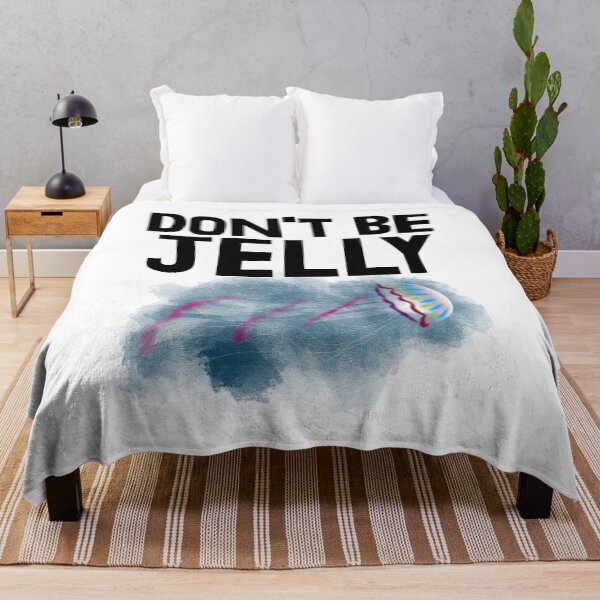Item preview, Don't Be Jelly  designed and sold by Bendthetrend.