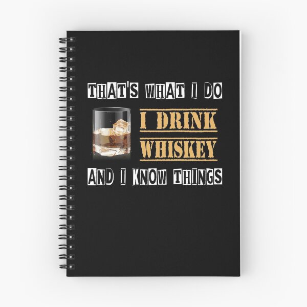 Item preview, That's What I Do - I Drink Whiskey - And I Know Things designed and sold by Shirtflyer.