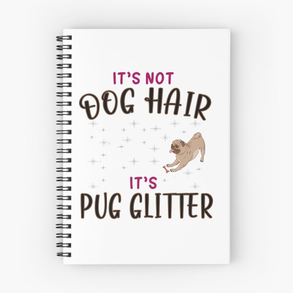 Item preview, Its not dog hair its pug glitter - pug lovers - pugs designed and sold by dJ-Design.