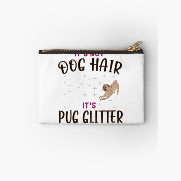 Item preview, Its not dog hair its pug glitter - pug lovers - pugs designed and sold by dJ-Design.