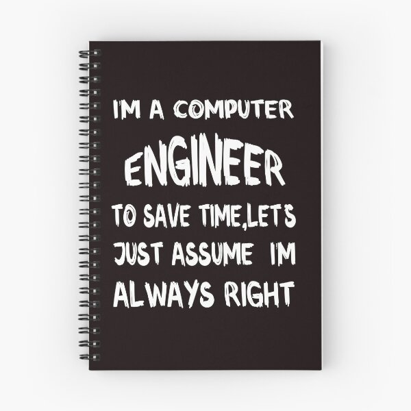 Item preview,  I Am A Computer Engineer To Save Time Let's Just Assume I'm Always Right designed and sold by Love is beautiful. .
