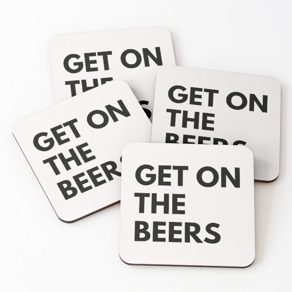 Item preview, Get On The Beers   designed and sold by tooheyss.