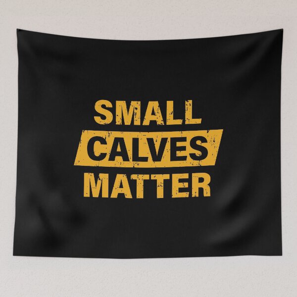 Item preview, Small Calves Matter designed and sold by Printend _.