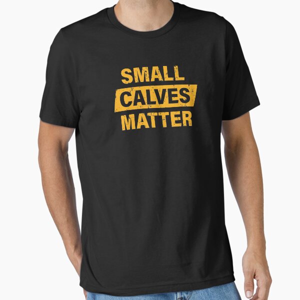 Item preview, Small Calves Matter designed and sold by Printend _.