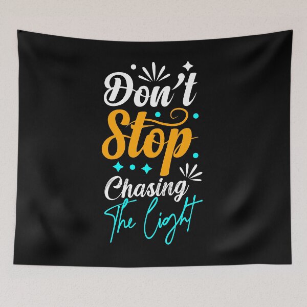Item preview, Dont stop chasing the light designed and sold by Eamali.