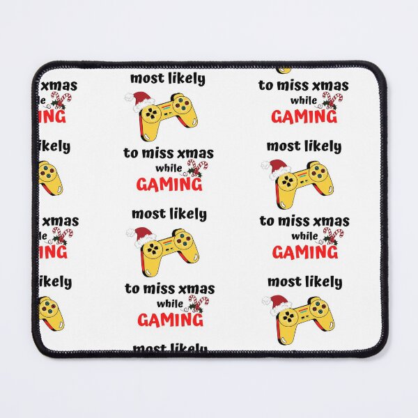 Item preview, most likely to miss christmas while gaming designed and sold by AnnaAndVibes.