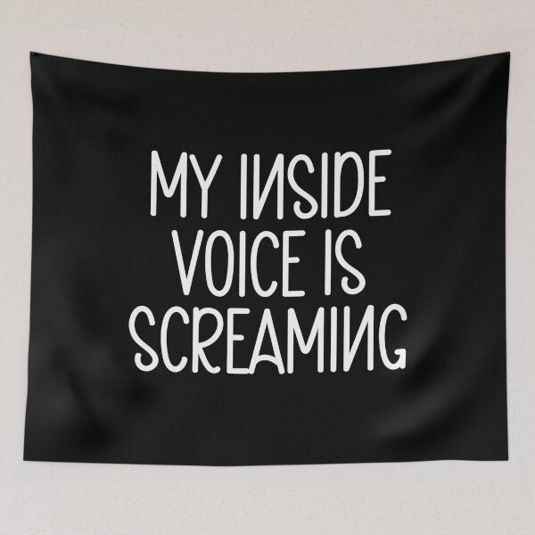 Item preview,  My Inside Voice Is Screaming designed and sold by PeachesMommy.