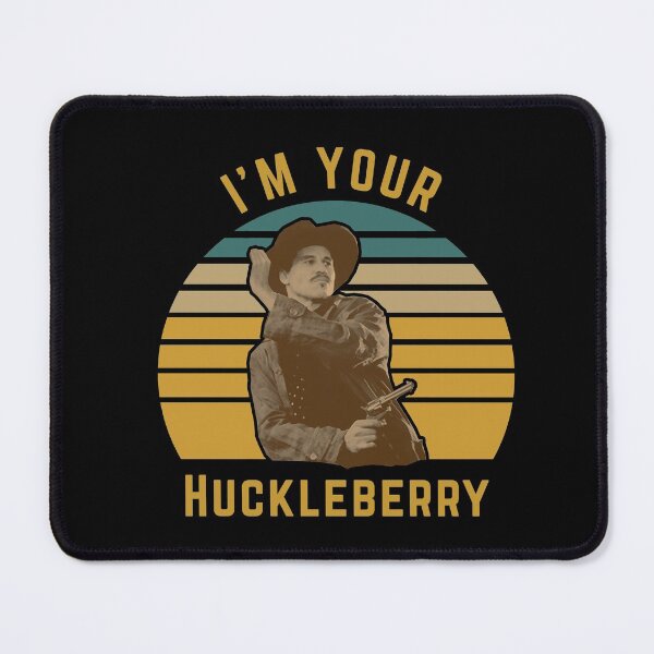 Item preview, I'm Your Huckleberry designed and sold by POPCulturejb.
