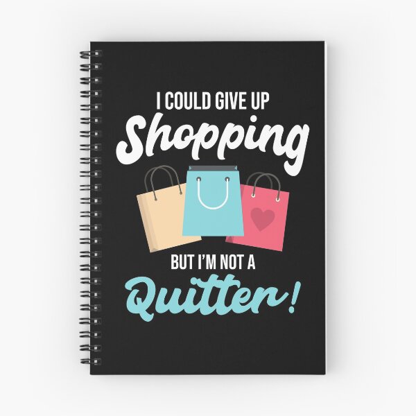 Item preview, I Could Give Up Shopping designed and sold by MooonTees.
