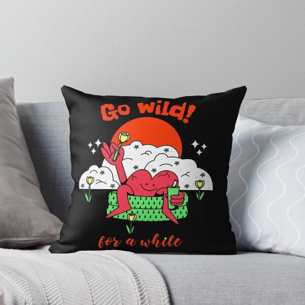 Item preview, Go wild for a while designed and sold by ShineEyePirate.