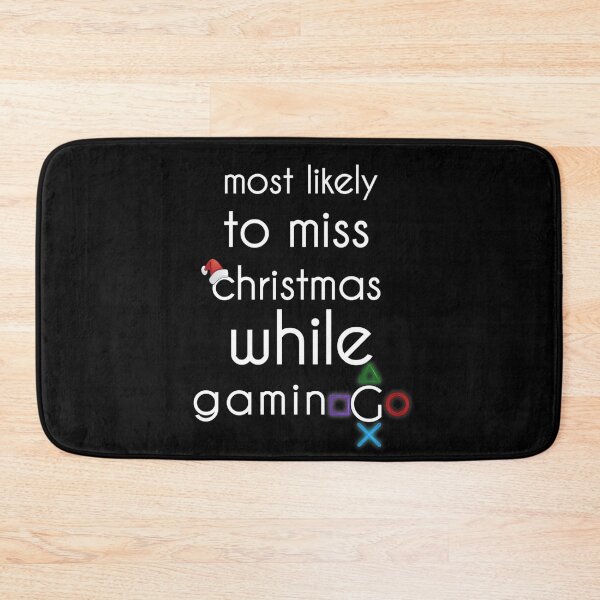 Item preview, most likely to miss christmas while gaming designed and sold by StoreRahhal.