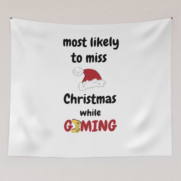 Item preview, most likely to miss christmas while gaming designed and sold by AnnaAndVibes.