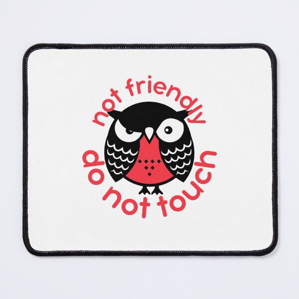 Item preview, Not friendly owl Do not touch for white or light-colored background designed and sold by Marharyta Ushakova.
