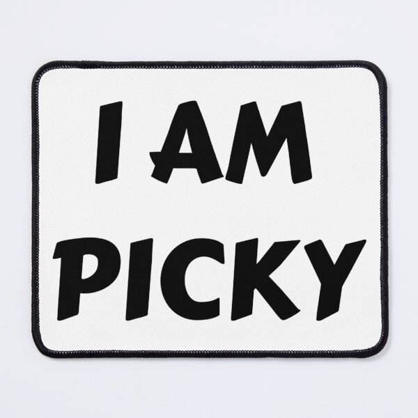 Item preview, I AM PICKY designed and sold by iamxxx.