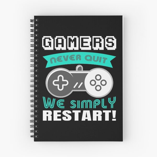 Item preview, Gamers Never Quit We Simply Restart designed and sold by ExcitedMood.
