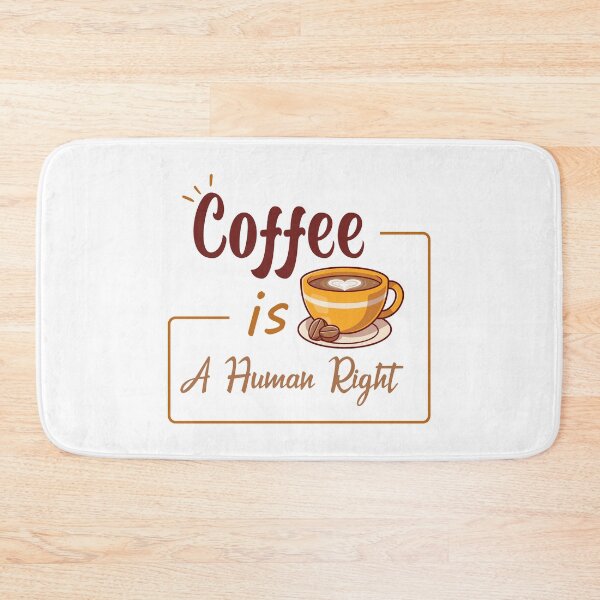 Item preview, Coffee is a human right designed and sold by ONMON.