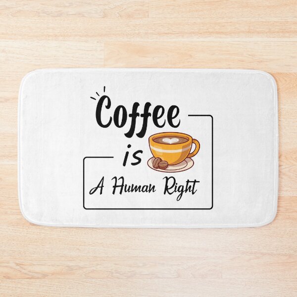 Item preview, Coffee is a human right designed and sold by ONMON.