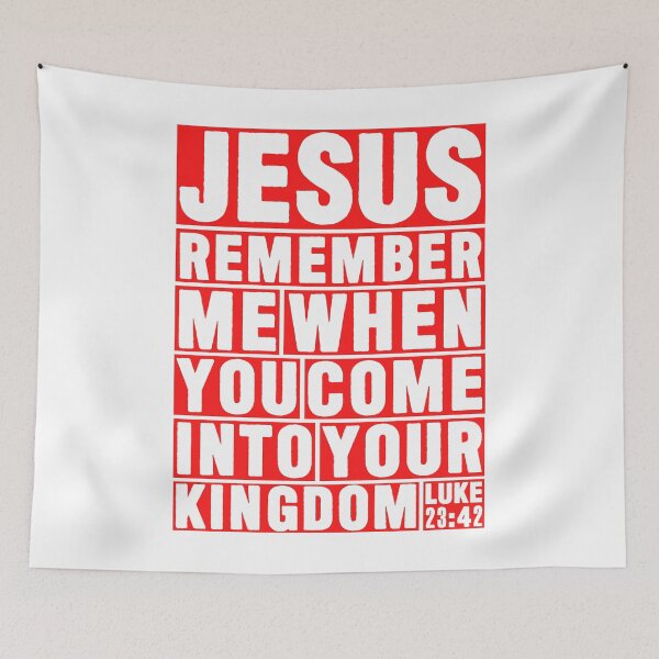 Item preview, Luke 23:42 Jesus Remember designed and sold by plushism.