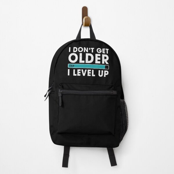 Item preview, I Dont Get Older Exp I Level up designed and sold by ExcitedMood.
