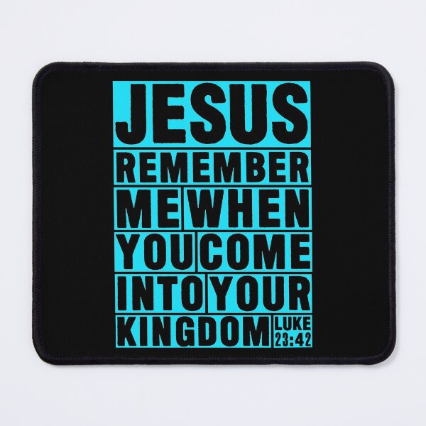Item preview, Luke 23:42 Jesus Remember designed and sold by plushism.