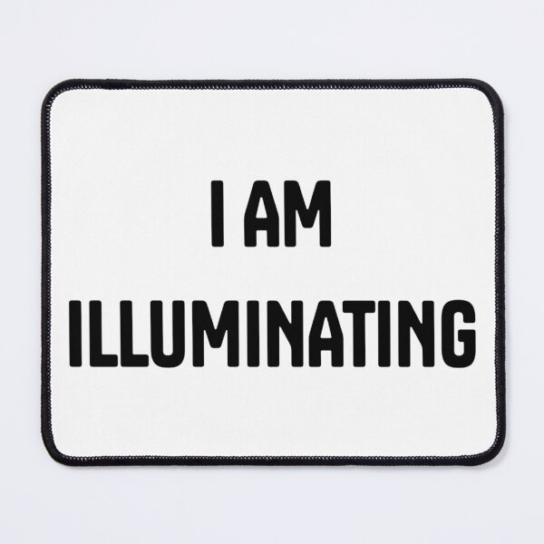Item preview, I AM ILLUMINATING designed and sold by iamxxx.