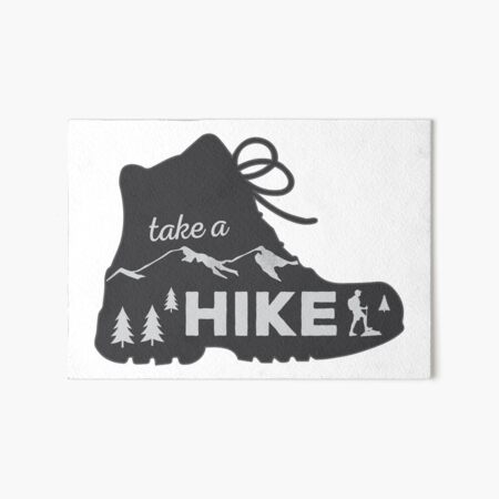 Take a Hike - Hiking Sticker Art Board Print