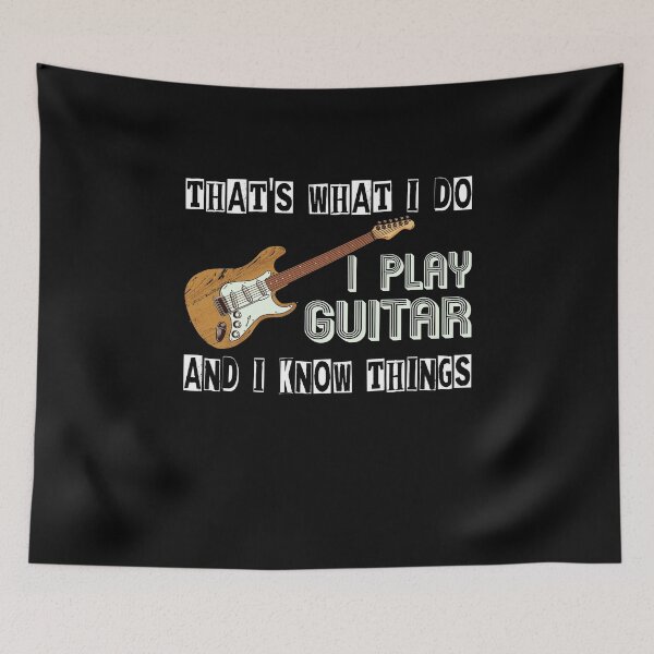 Item preview, That's What I Do - I Play Guitar - And I Know Things designed and sold by Shirtflyer.