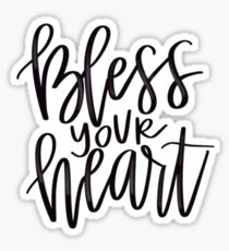 Bless Your Heart Sticker