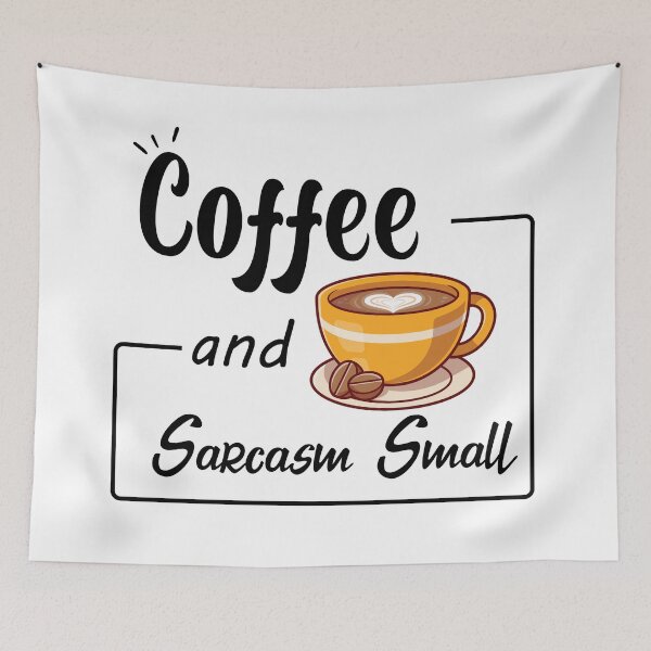 Item preview, coffee and sarcasm small designed and sold by Shorim.