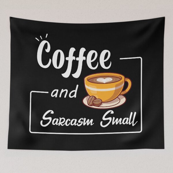 Item preview, coffee and sarcasm small designed and sold by Shorim.