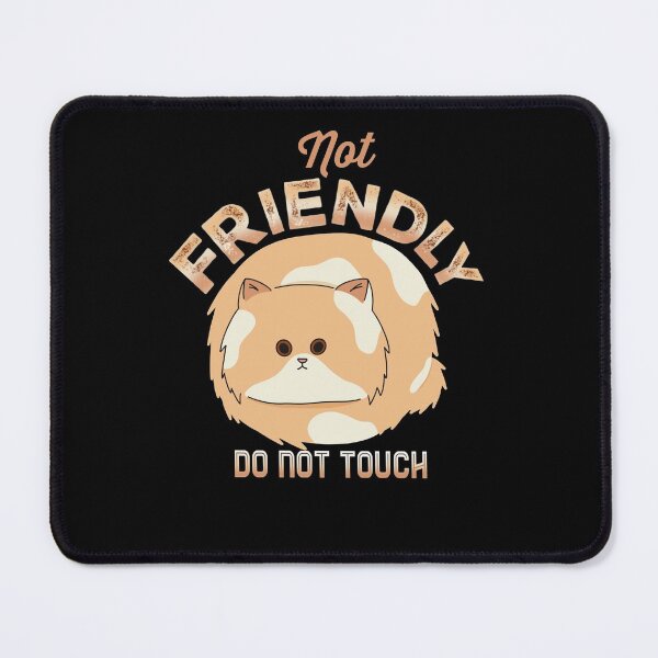 Item preview, Not Friendly Do Not Touch designed and sold by Life Is Beautiful.