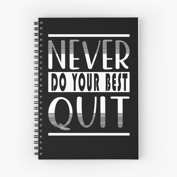Item preview, Never Do Your Best Quit designed and sold by infazbdeen.