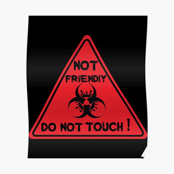 not-friendly-do-not-touch-funny-social-distancing-caution-sign