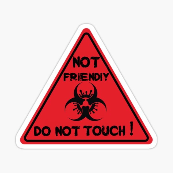 not-friendly-do-not-touch-funny-social-distancing-caution-sign