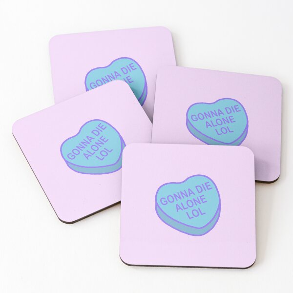 Item preview, Conversation Hearts - Gonna Die Alone Lol - Valentines Day designed and sold by Nossikko.