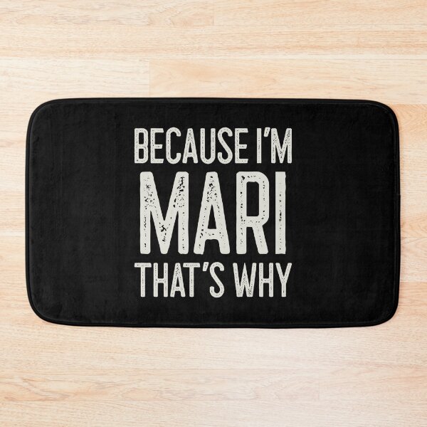 Item preview, Because I’m Mari That’s Why Funny Personalized Name designed and sold by MariosNydras.
